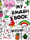 my smash book 9 weekend книга Ціна (цена) 53.80грн. | придбати  купити (купить) my smash book 9 weekend книга доставка по Украине, купить книгу, детские игрушки, компакт диски 0