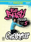 Full Blast Plus 5 клас граматика Grammar Ціна (цена) 175.38грн. | придбати  купити (купить) Full Blast Plus 5 клас граматика Grammar доставка по Украине, купить книгу, детские игрушки, компакт диски 0