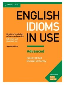 English Idioms in Use Second Edition Advanced English Idioms in Use Second Edition Advanced