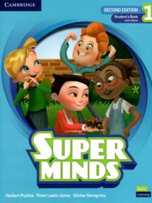 Super Minds 2nd Edition level 1 Students Book with eBook British English Super Minds 2nd Edition level 1 Students Book with eBook British English