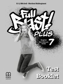 Full Blast Plus 7 клас Test Book Тести Full Blast Plus 7 клас Test Book Тести