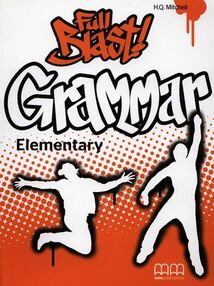 Full Blast! Grammar Elementary Full Blast! Grammar Elementary