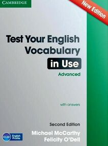 Test Your English Vocabulary in Use 2nd Edition Advanced with answers Test Your English Vocabulary in Use 2nd Edition Advanced with answers