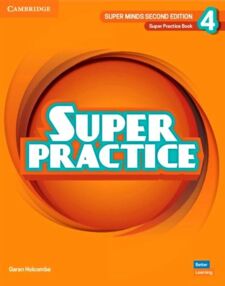 Super Minds 2nd Edition 4 Super Practice Book British English