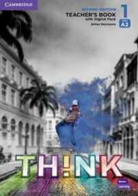 Think 2nd Edition 1 level А2 Teachers Book with Digital Pack British English Think 2nd Edition 1 level А2 Teachers Book with Digital Pack British English