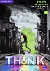Think 2nd Edition Starter level А1 Teachers Book with Digital Pack British English Think 2nd Edition Starter level А1 Teachers Book with Digital Pack British English