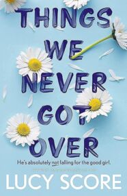 Things We Never Got Over Knockemout Things We Never Got Over Knockemout