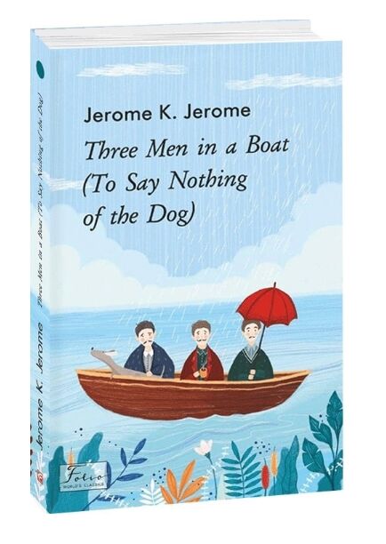 Three Men in a Boat (To Say Nothing of the Dog) / Троє в одному човні (як не рахувати собаки) Ціна (цена) 110.30грн. | придбати  купити (купить) Three Men in a Boat (To Say Nothing of the Dog) / Троє в одному човні (як не рахувати собаки) доставка по Украине, купить книгу, детские игрушки, компакт диски 0