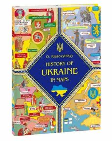 History of Ukraine in maps (Історія України в мапах) англійською мовою History of Ukraine in maps (Історія України в мапах) англійською мовою