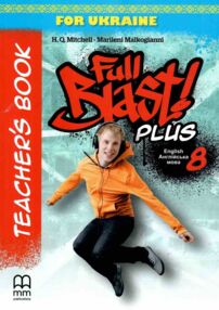 Full Blast Plus 8 клас  teachers book книга для вчителя Full Blast Plus 8 клас  teachers book книга для вчителя