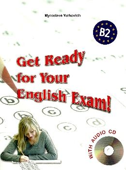 англійська мова Get Ready for Your English Exam  посібник для старшокласників Ціна (цена) 198.00грн. | придбати  купити (купить) англійська мова Get Ready for Your English Exam  посібник для старшокласників доставка по Украине, купить книгу, детские игрушки, компакт диски 0