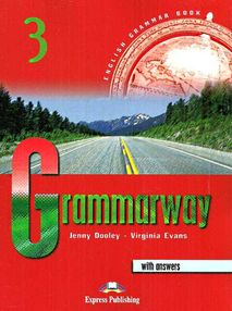 Grammarway 3 (English grammar book with answers) книга    "Express Publishing" Grammarway 3 (English grammar book with answers) книга    "Express Publishing"