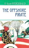 fitzgerald the offshore pirate книга    фіцджеральд пірат несходжених морів на Ціна (цена) 226.30грн. | придбати  купити (купить) fitzgerald the offshore pirate книга    фіцджеральд пірат несходжених морів на доставка по Украине, купить книгу, детские игрушки, компакт диски 1