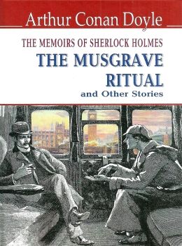 doyle the memories of sherlock holmes: the musgrave ritual and other stories книга  купит Ціна (цена) 226.30грн. | придбати  купити (купить) doyle the memories of sherlock holmes: the musgrave ritual and other stories книга  купит доставка по Украине, купить книгу, детские игрушки, компакт диски 0