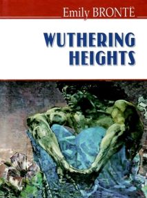 wuthering heights книга    бронте буремний перевал на англійській мові " wuthering heights книга    бронте буремний перевал на англійській мові "