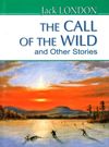 the call of the wild and other stories книга    лондон поклик предків та Ціна (цена) 250.90грн. | придбати  купити (купить) the call of the wild and other stories книга    лондон поклик предків та доставка по Украине, купить книгу, детские игрушки, компакт диски 0