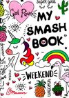 my smash book 9 weekend книга Ціна (цена) 55.90грн. | придбати  купити (купить) my smash book 9 weekend книга доставка по Украине, купить книгу, детские игрушки, компакт диски 1