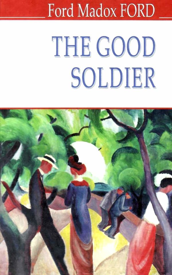 the good soldier a tale of passion книга    = форд хороший солдат: історія Ціна (цена) 270.60грн. | придбати  купити (купить) the good soldier a tale of passion книга    = форд хороший солдат: історія доставка по Украине, купить книгу, детские игрушки, компакт диски 1