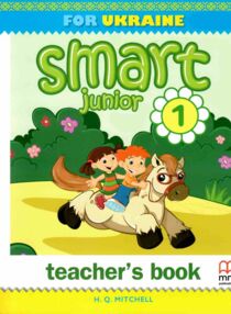 smart junior 1 teacher's book TB for Ukraine книга для вчителя Mitchell smart junior 1 teacher's book TB for Ukraine книга для вчителя Mitchell