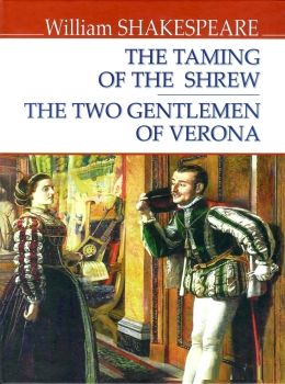 Shakespeare The taming of the shrew The two gentlemen of Verona книга    шекспі Ціна (цена) 157.40грн. | придбати  купити (купить) Shakespeare The taming of the shrew The two gentlemen of Verona книга    шекспі доставка по Украине, купить книгу, детские игрушки, компакт диски 0